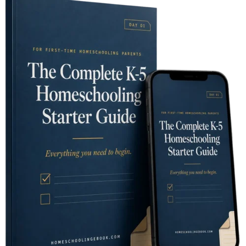 The Complete K-5 Homeschooling Starter Guide
